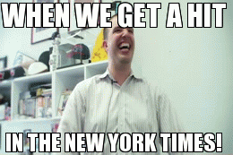 When We Get A Hit in the New York Times